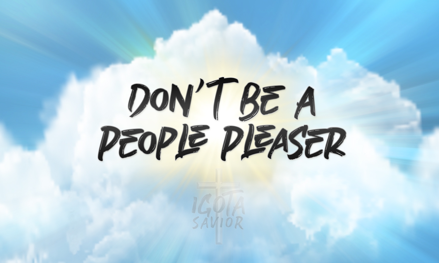 Don't Be A People Pleaser