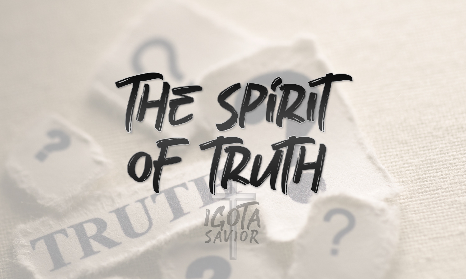 The Spirit Of Truth