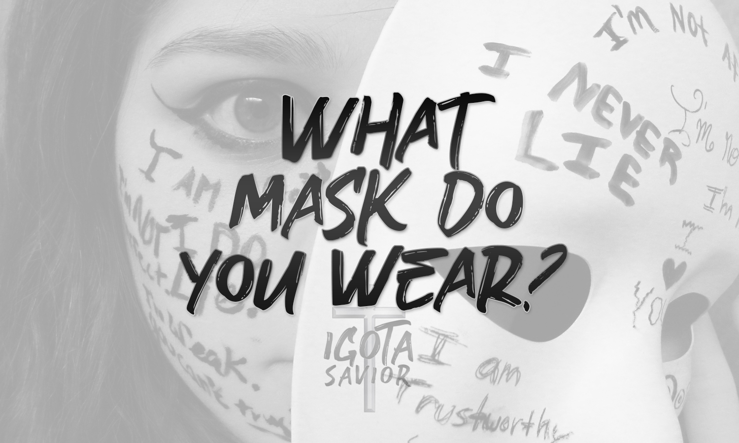 What Mask Do You Wear?