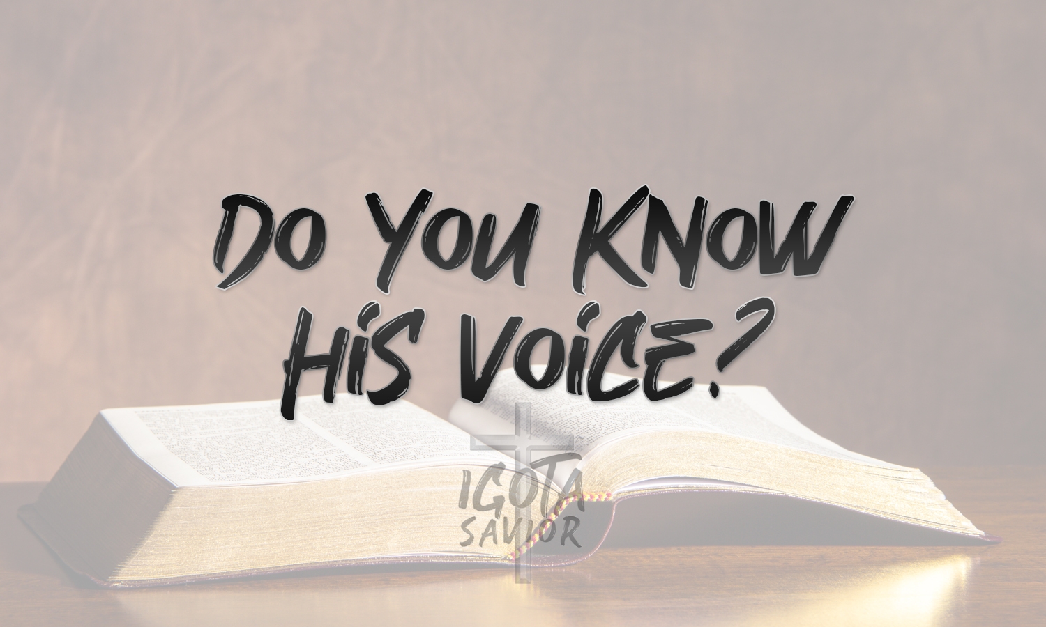 Do You Know His Voice?