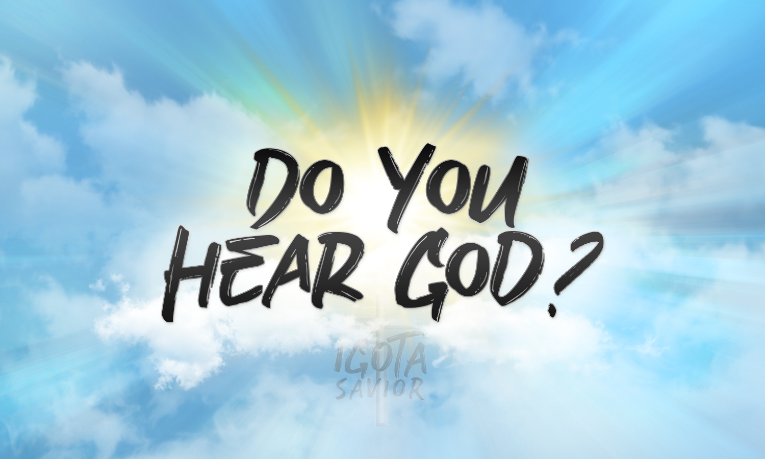 Do You Hear God?