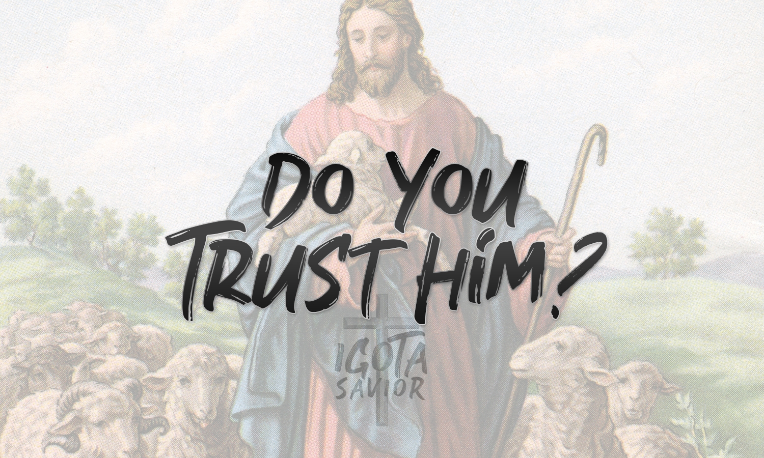 Do You Trust Him?