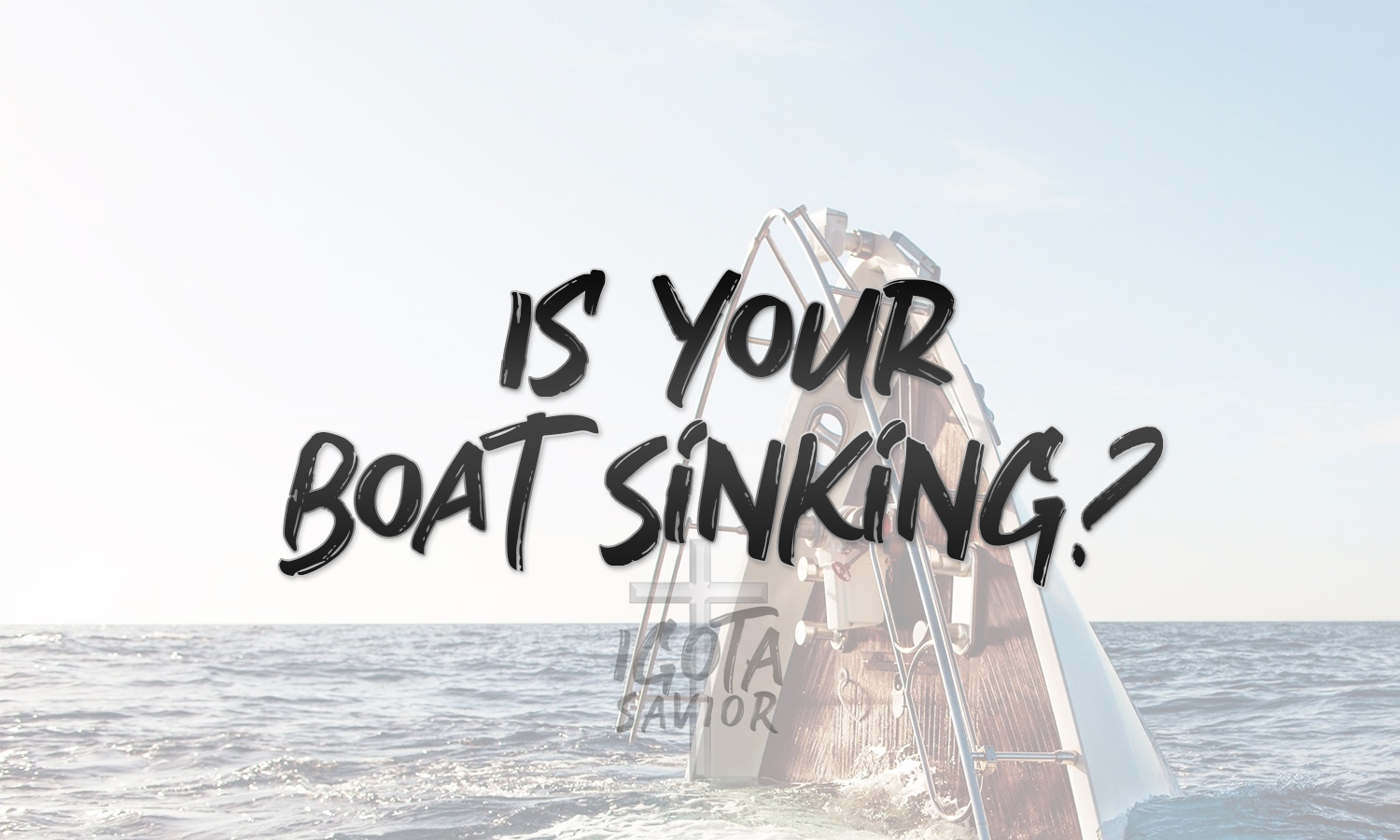 Is Your Boat Sinking?