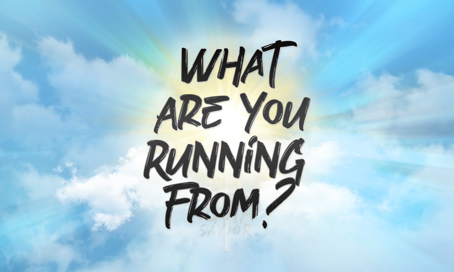 What Are You Running From?