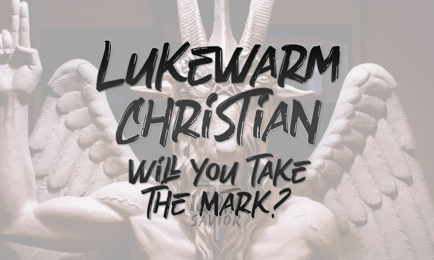Lukewarm Christian, Will You Take The Mark?