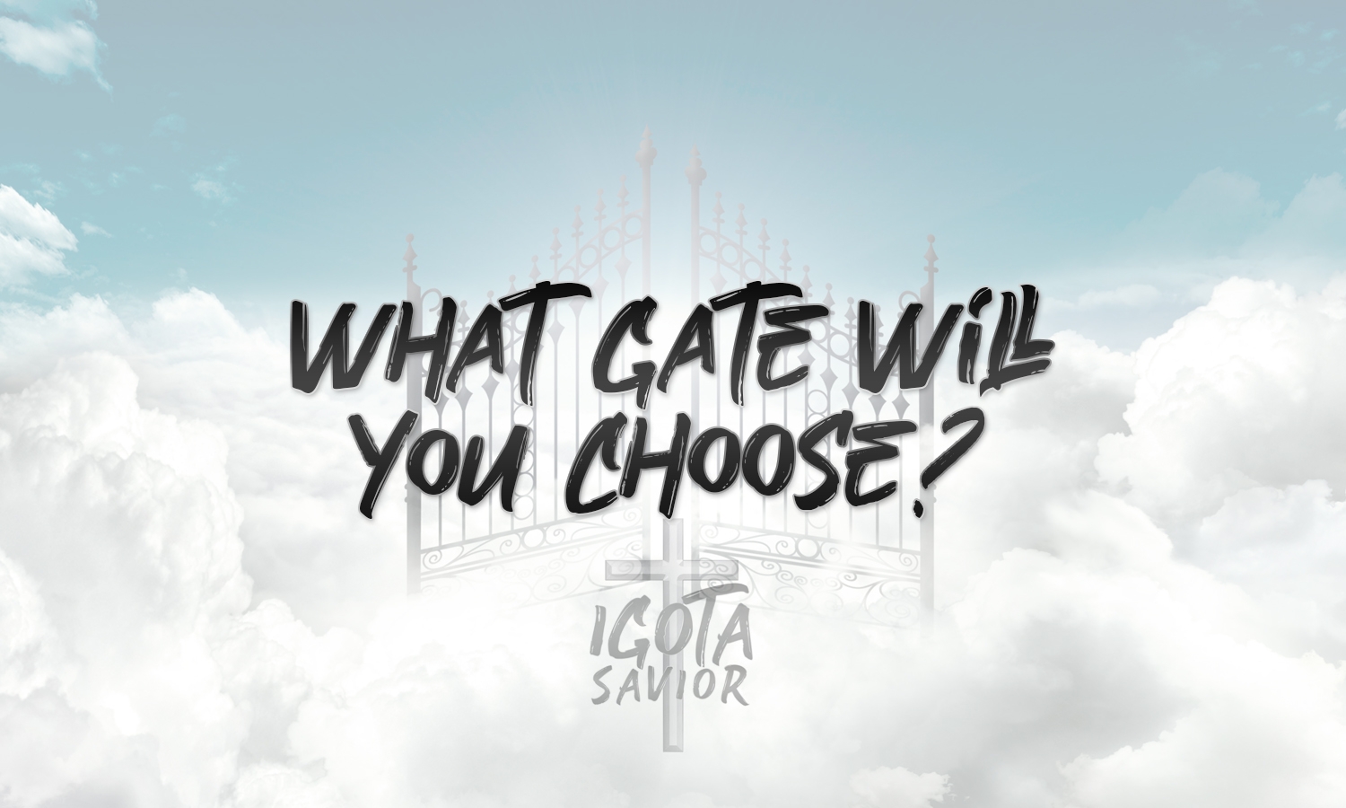 What Gate Will You Choose?