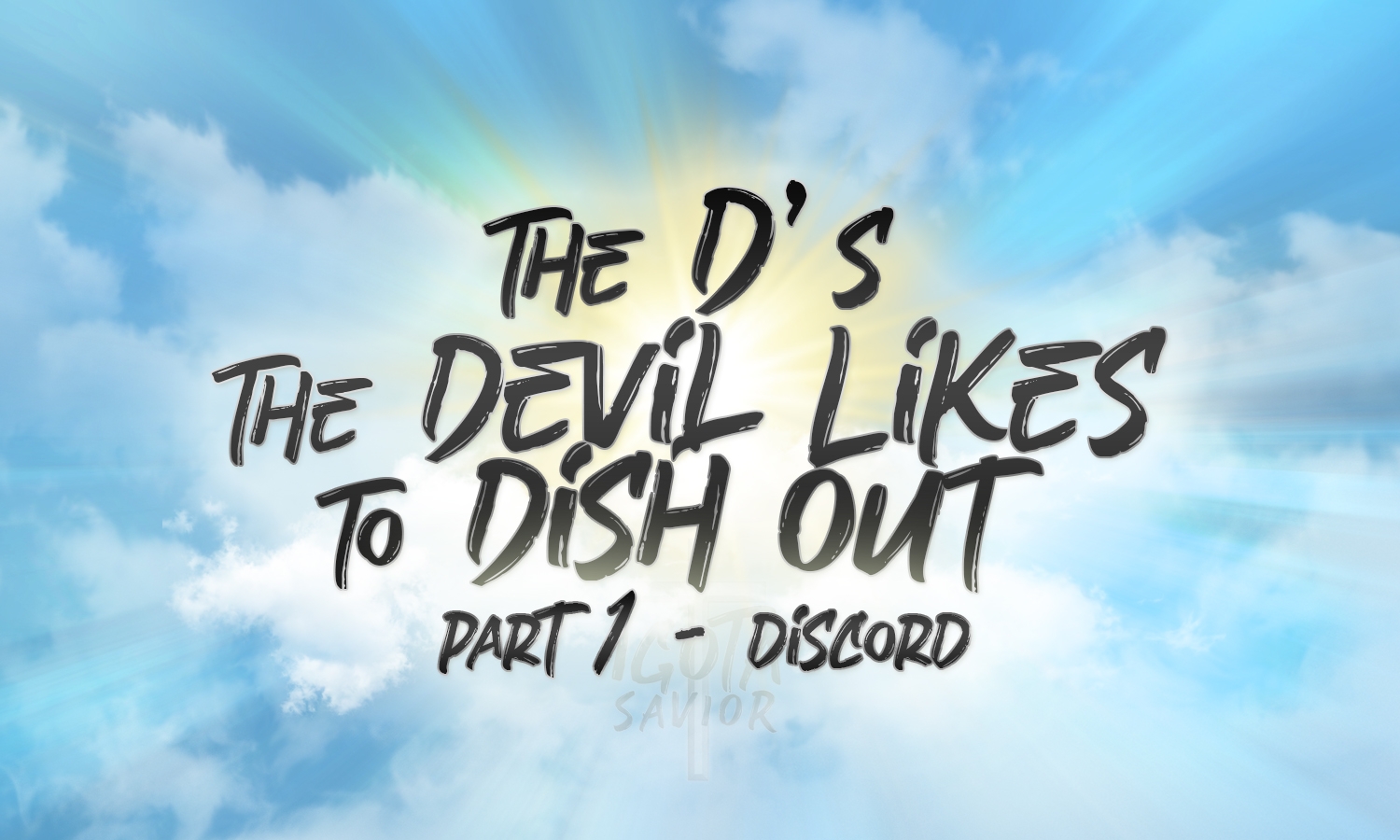 The D's The Devil Likes To Dish Out - Part 1 - Discord