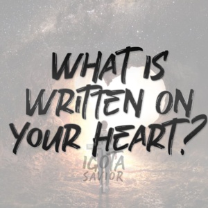 What Is Written On Your Heart?