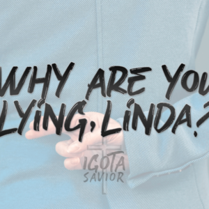 Why Are You Lying, Linda?