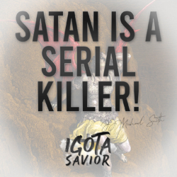Satan Is A Serial Killer!