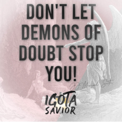 Don't Let Demons Of Doubt Stop You!
