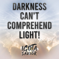 Darkness Can't Comprehend Light!