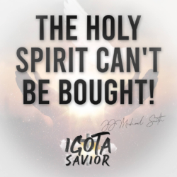 The Holy Spirit Can't Be Bought!